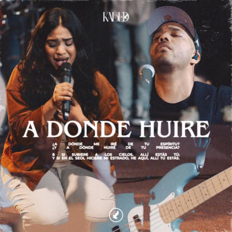 A Donde Huire (Live)
