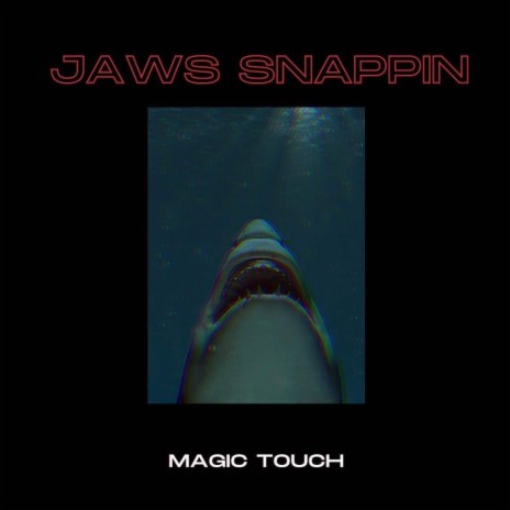 Jaws Snappin' | Boomplay Music