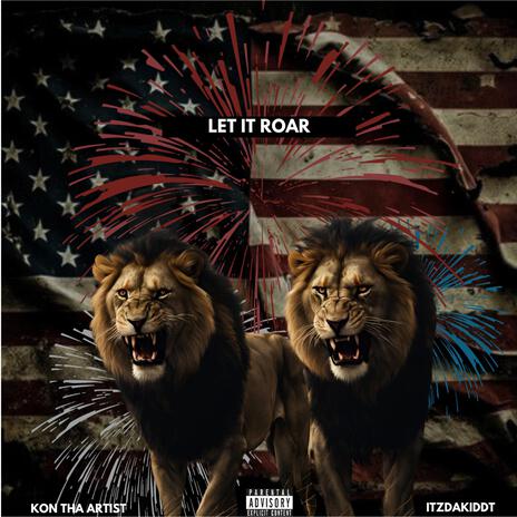 Let It Roar ft. Itzdakiddt | Boomplay Music