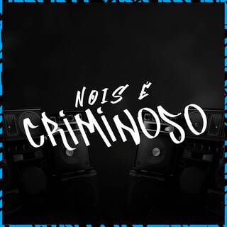 Mtg - Nois é Criminoso