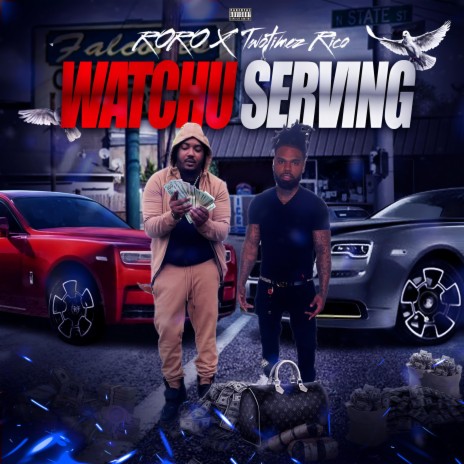 Watchu serving ft. Twotimez Rico | Boomplay Music
