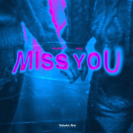 Miss You (Hardstyle Edit) ft. AKOJ