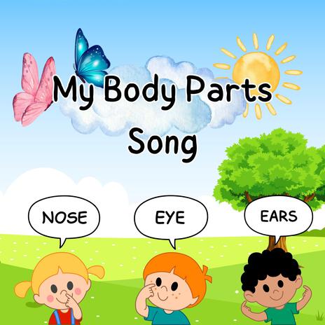 My Body Parts Song | Boomplay Music