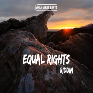 Equal Rights Riddim