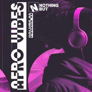 Nothing But... Afro Vibes, Vol. 02