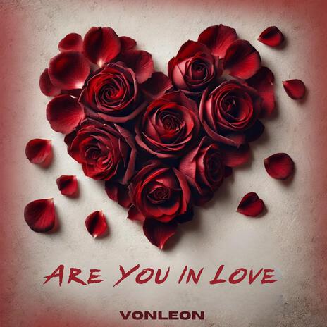 Are You In Love | Boomplay Music