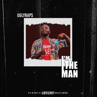 Im the man lyrics | Boomplay Music