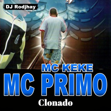 Clonado ft. Mc Keke & dj rodjhay | Boomplay Music