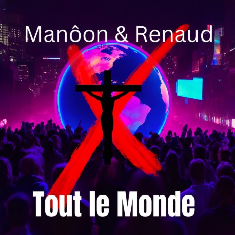 Tous le monde ft. Manôon | Boomplay Music