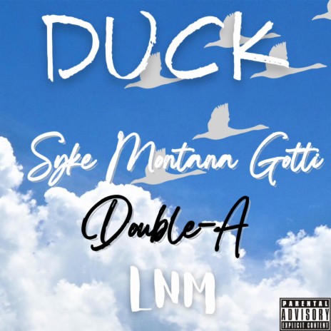 Duck ft. Syke Montana Gotti & LNM | Boomplay Music