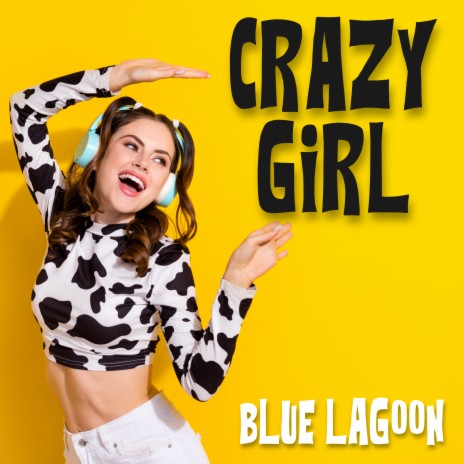 Crazy Girl | Boomplay Music