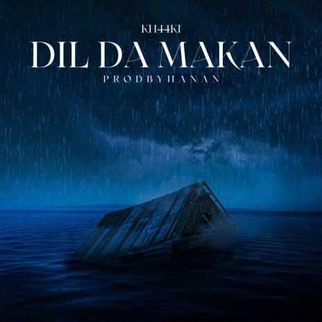 Dil Da Makan ft. PRODBYHANAN | Boomplay Music