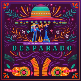 Desparado ft. Melissa Raw lyrics | Boomplay Music
