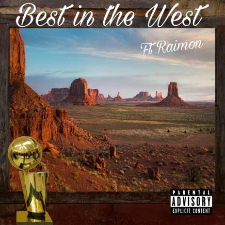 Best in the West ft. Raimon | Boomplay Music