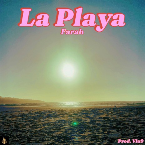 LA PLAYA ft. VLU 9 | Boomplay Music