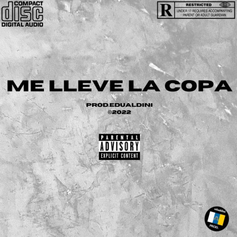 Me Lleve La Copa | Boomplay Music