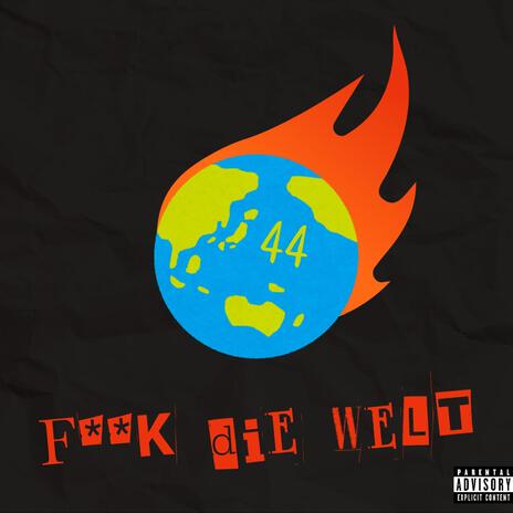 Fick die Welt | Boomplay Music