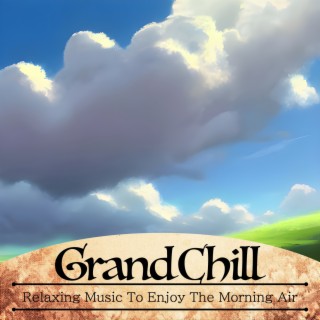 Relaxing Music To Enjoy The Morning Air