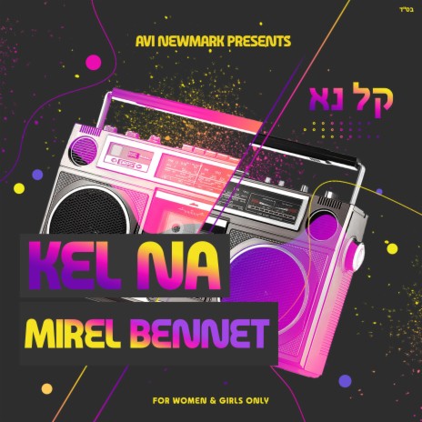 Kel Na ft. Mirel Bennet | Boomplay Music