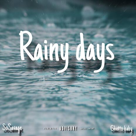 Rainy Days | Boomplay Music