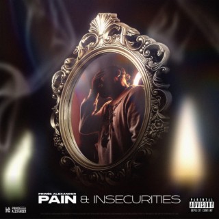 Pain & Insecurities