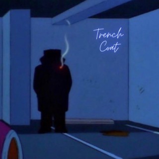 Trench Coat lyrics | Boomplay Music
