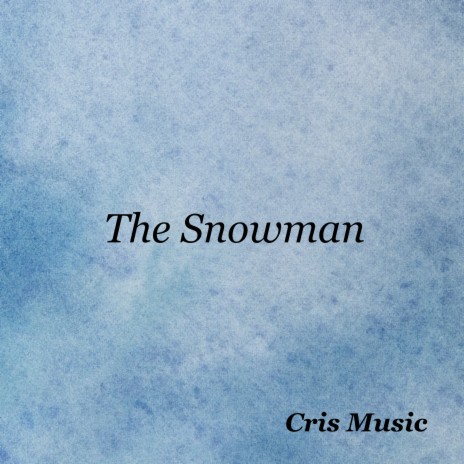 The Snowman | Boomplay Music