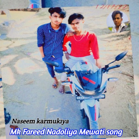 Mk Fareed Nadoliya Mewati Song 2 | Boomplay Music