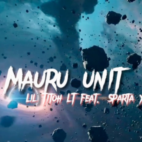 Mauru Unit ft. Palmer & Sparta king | Boomplay Music