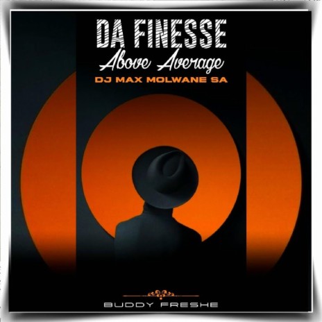 Above Average (feat. Da Finesse & Dj Max Molwane SA)