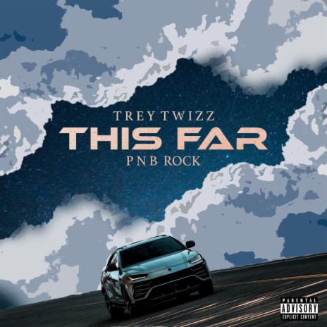 This Far ft. PnB Rock | Boomplay Music