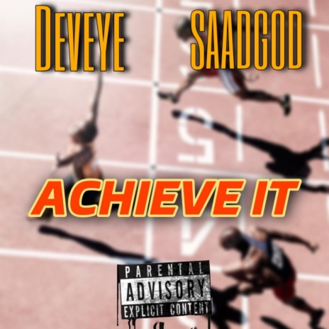 Achieve It ft. SAADGOD | Boomplay Music