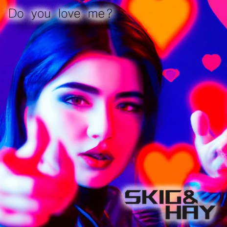 Do you love me? | Boomplay Music