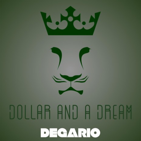 DOLLAR AND A DREAM | Boomplay Music