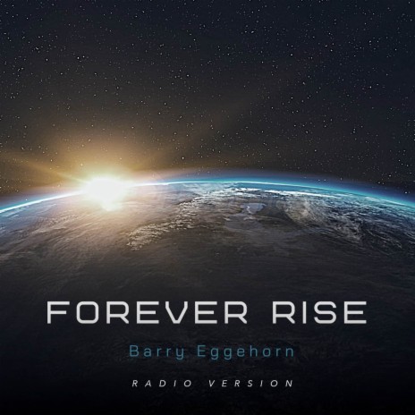 Forever Rise (Radio Version) | Boomplay Music
