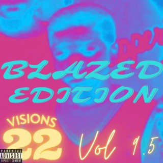 22 Visions Beat Tape Vol 9.5 (Blazed Edition)