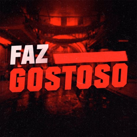 Faz Gostoso ft. Romulo Gomes Cantor | Boomplay Music