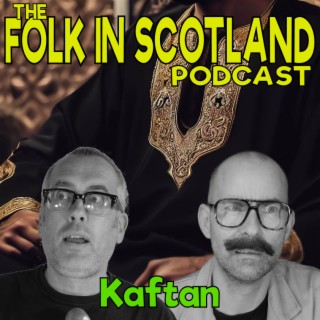 Folk in Scotland - Kaftan