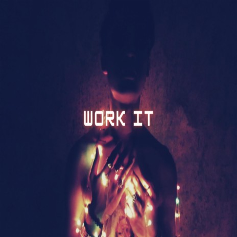 Work It