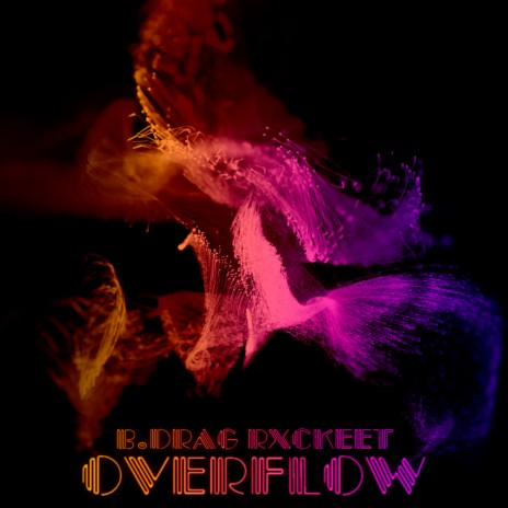 Overflow ft. rxckeet | Boomplay Music