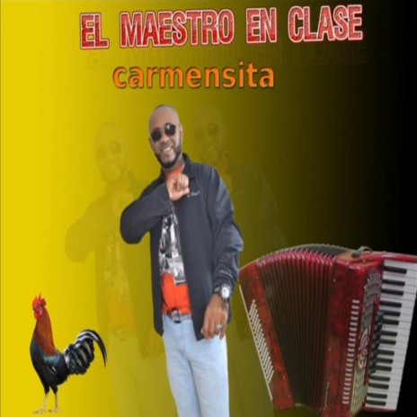 El Maestro En Clase (Carmensita) | Boomplay Music