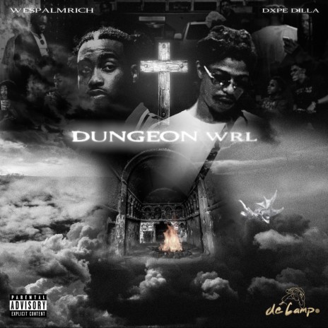 Dungeon WRL ft. Dxpe Dilla & Wavy AP | Boomplay Music
