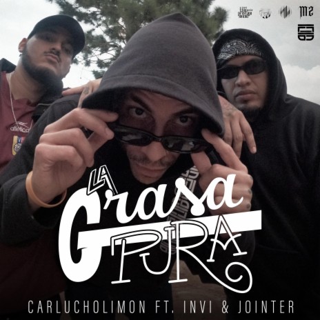 La Grasa Pura ft. Invi & Jointer | Boomplay Music