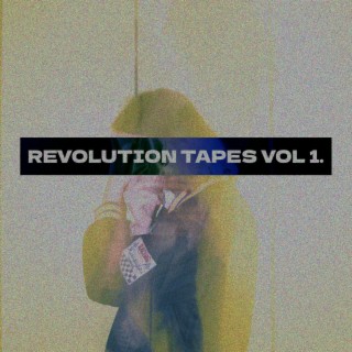 REVOLUTION TAPES VOL 1.