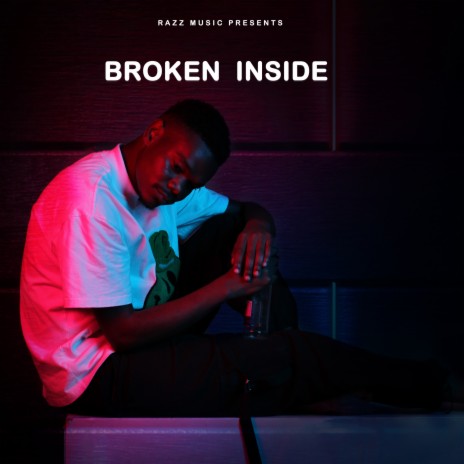 Broken Inside | Boomplay Music