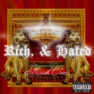 Rich & Hated