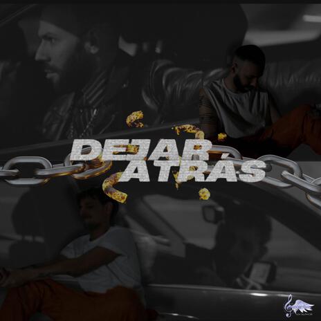 Dejar atrás ft. Nando Rona | Boomplay Music