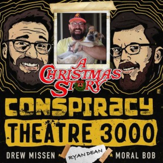 Conspiracy Theatre 3000 - Episode 10: A Christmas Story (Commentary)