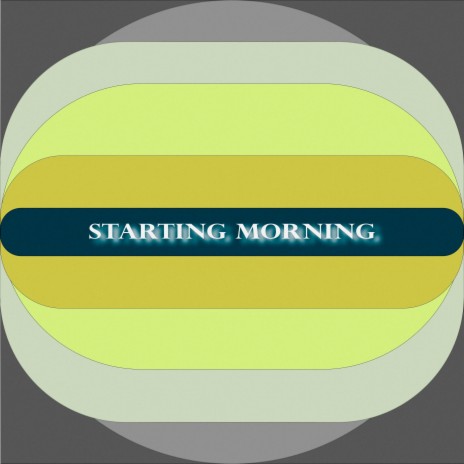 Starting Morning | Boomplay Music