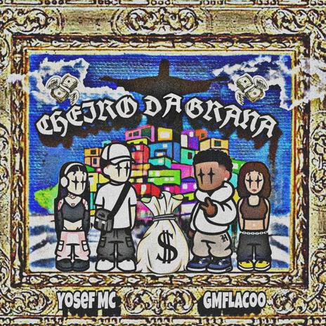 Cheiro da Grana ft. GM Flacoo | Boomplay Music